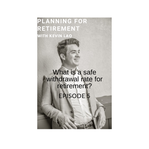 Episode 5:  What is a safe rate of withdrawal in retirement?