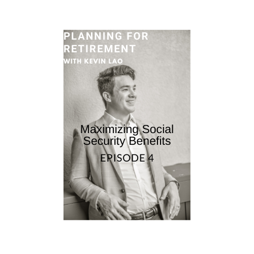 Episode 4 Maximizing Social Security Benefits For Retirement Imagine