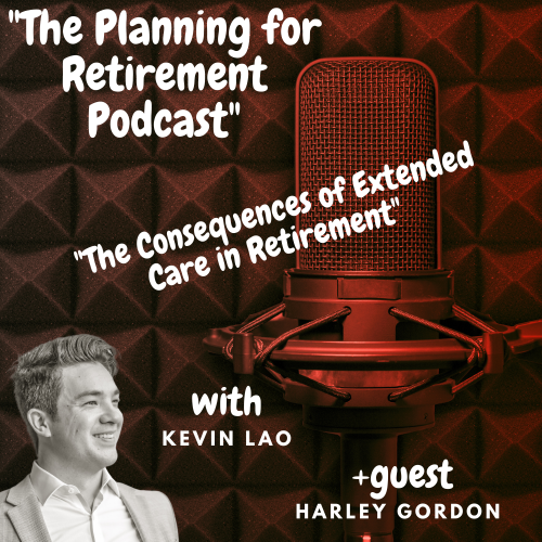 Ep 17. – The Consequences of Extended Care in Retirement