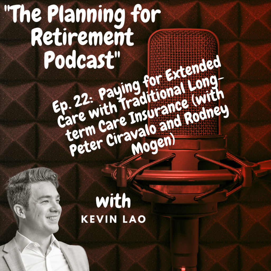 Ep. 22:  Paying for Extended Care with Traditional Long-term Care Insurance